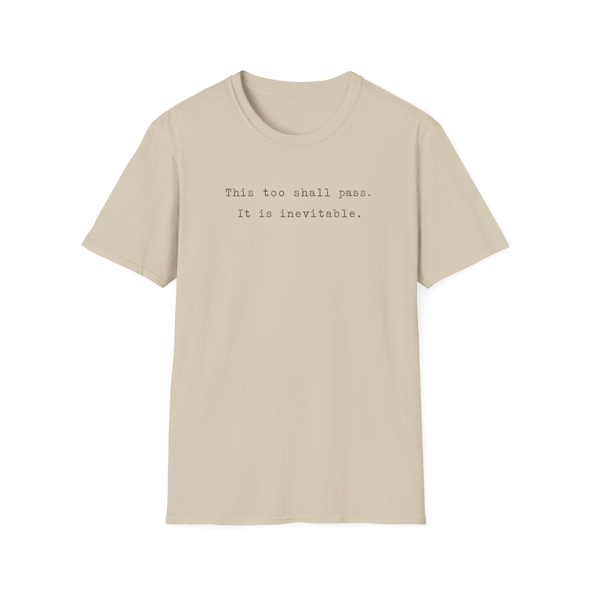 This too shall pass typewriter T-Shirt