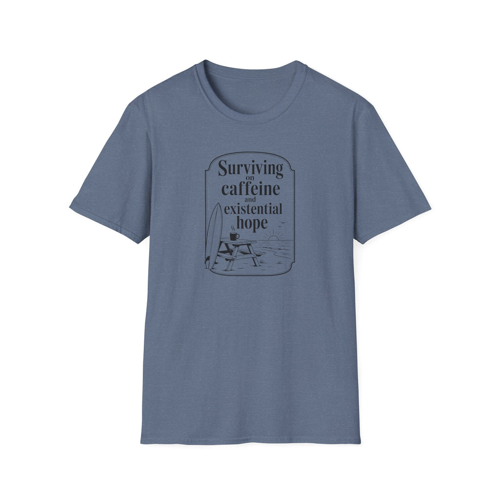 Surviving on Caffeine and Hope Ocean T-Shirt
