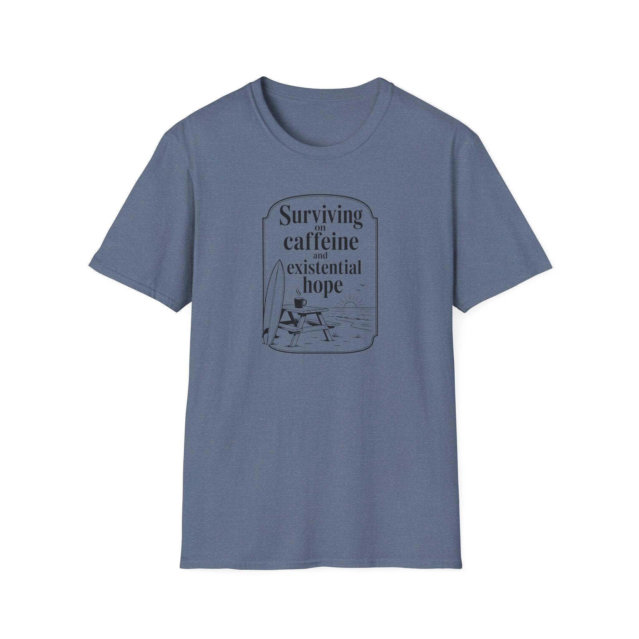 Surviving on Caffeine and Hope Ocean T-Shirt