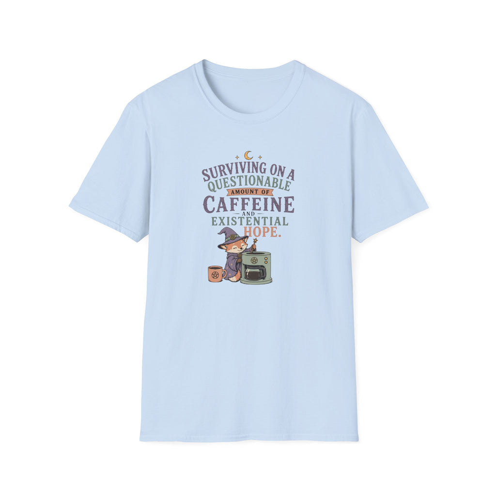 Surviving on Caffeine and Hope Coffee T-Shirt
