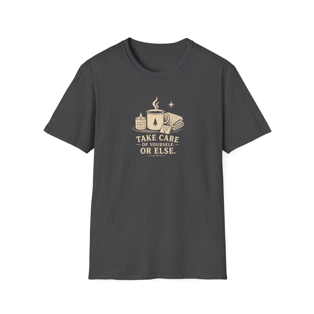 Take care of yourself or else retro coffee T-Shirt