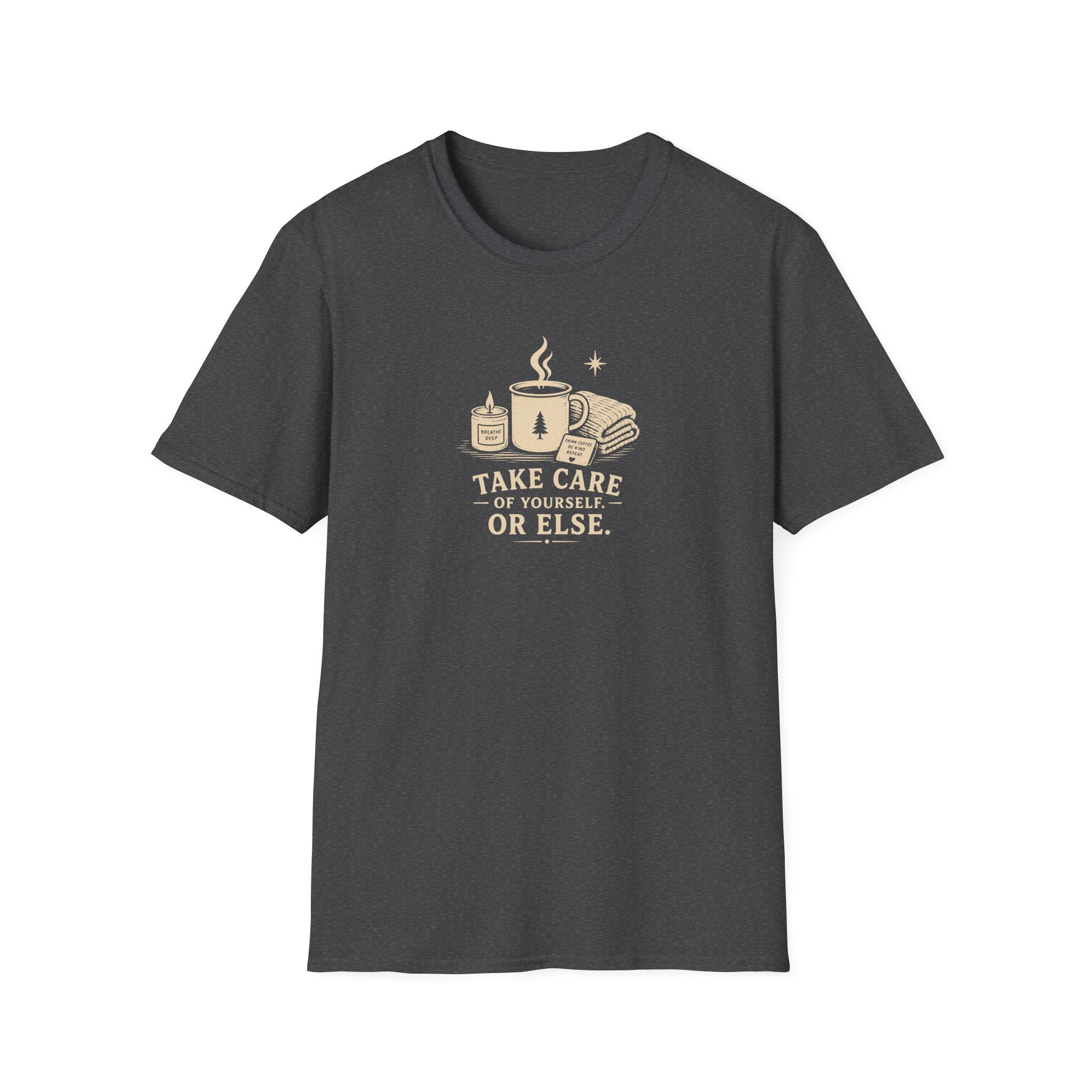 Take care of yourself or else retro coffee T-Shirt