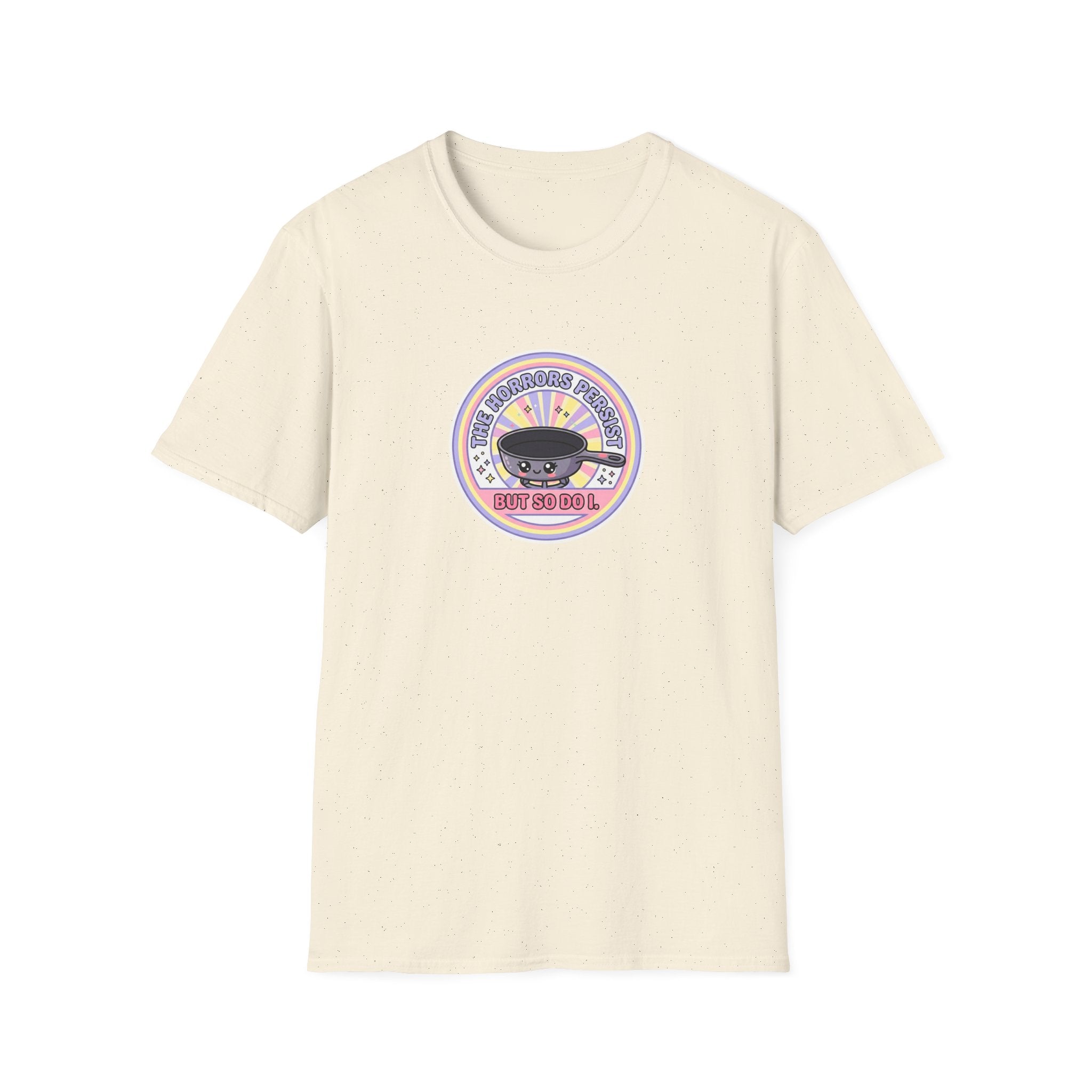 The horrors persist but so do I Pansexual Pride T-Shirt
