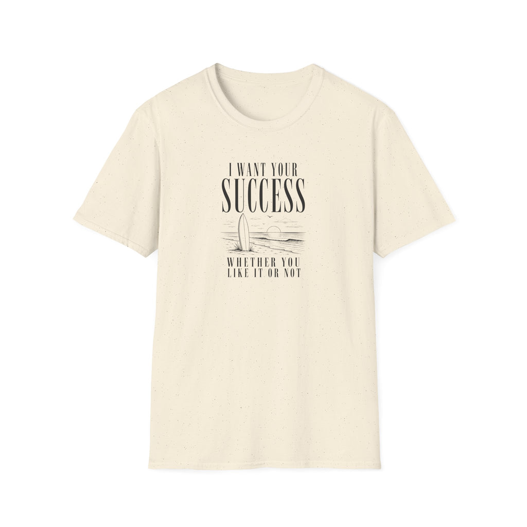 I want your success ocean T-Shirt