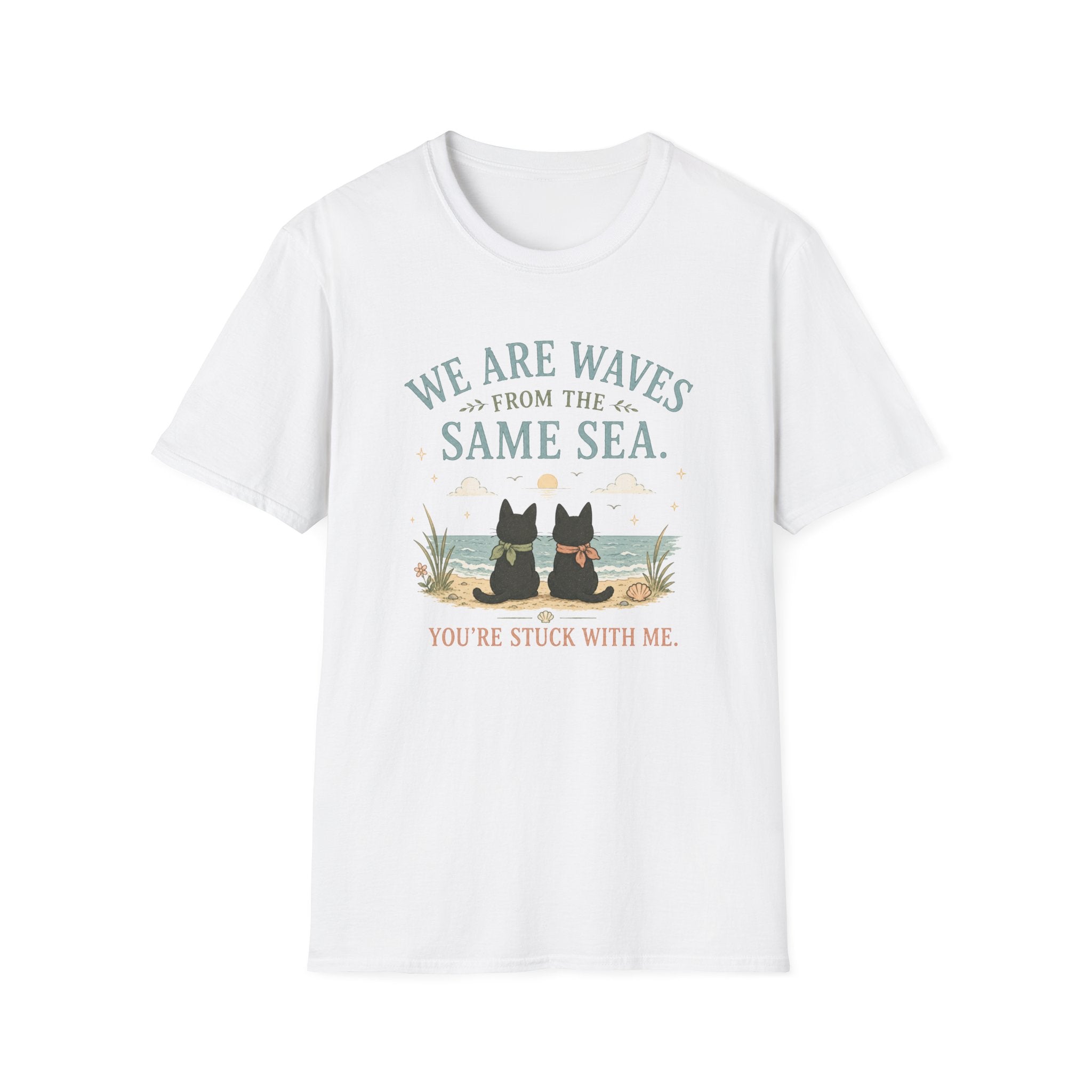 We are Waves from the Same Sea. You're stuck with me anime inspired T-Shirt