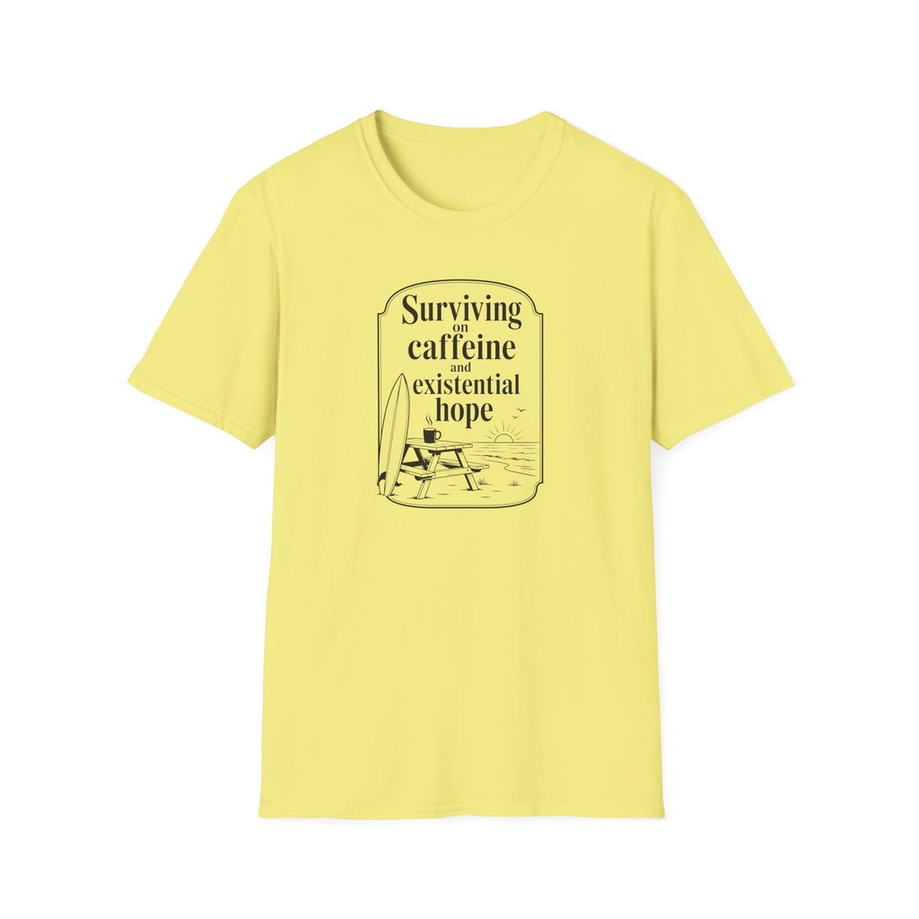 Surviving on Caffeine and Hope Ocean T-Shirt
