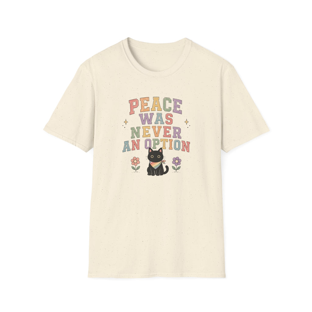 Peace Was Never An Option Pride T-Shirt