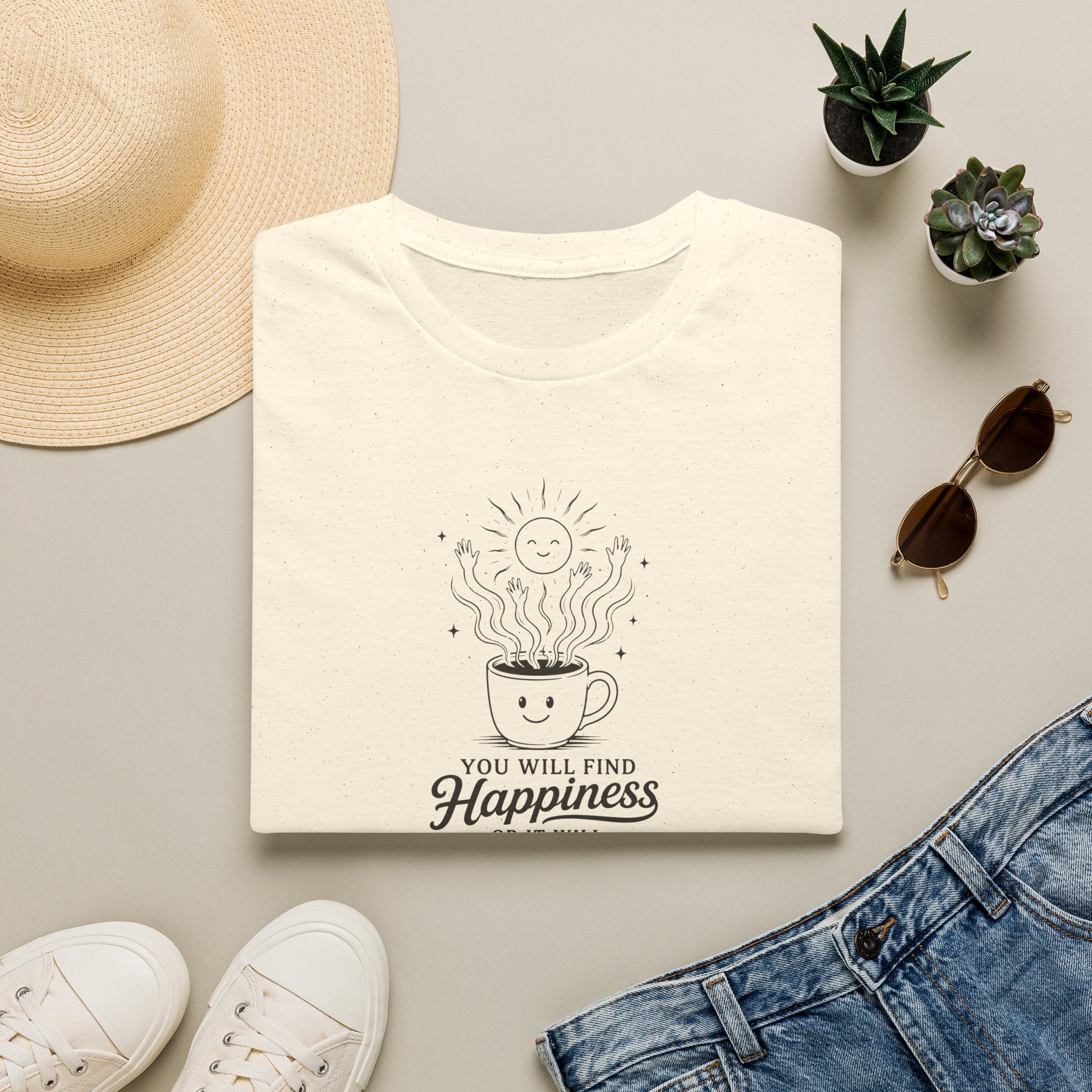 You will find happiness or it will find you ominous coffee T-Shirt