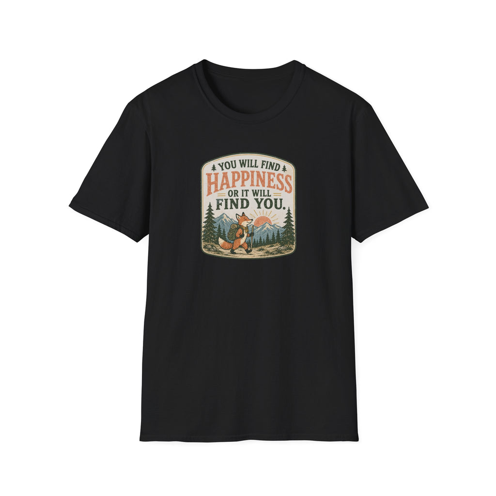 You will find happiness hiking T-Shirt