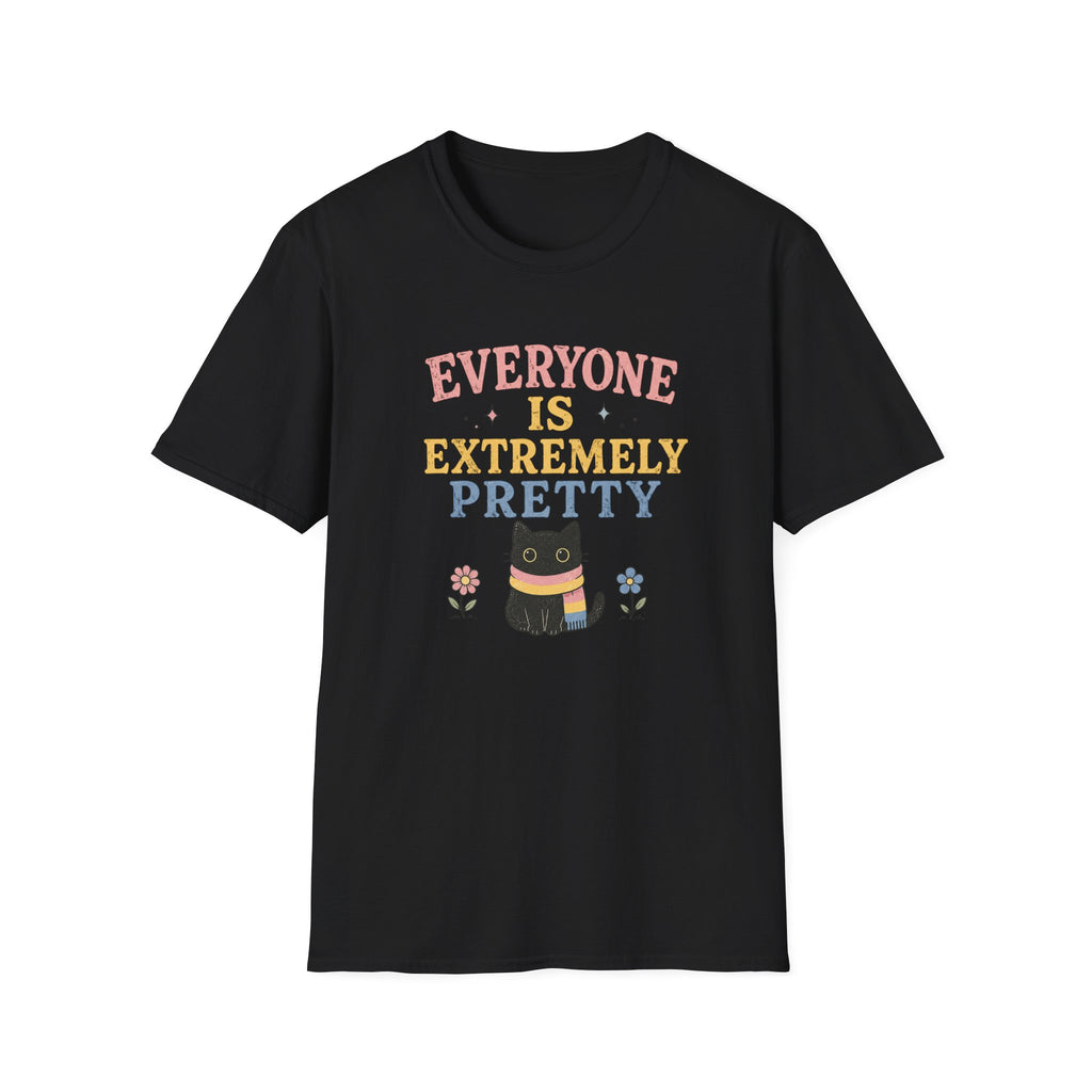Everyone is Extremely Pretty Pan T-Shirt