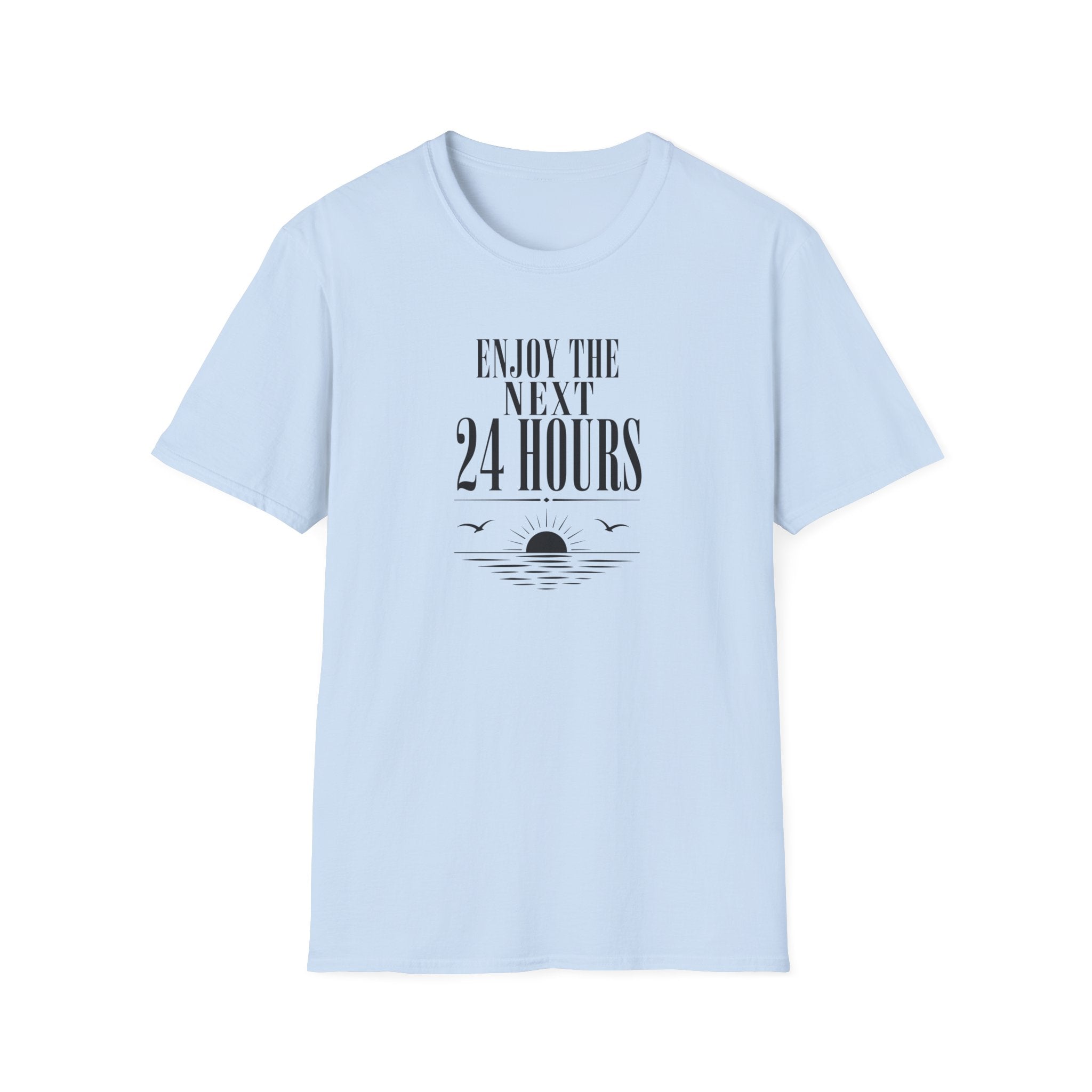 Enjoy the Next 24 Hours Sun and Sea T-Shirt