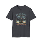 We are Waves from the Same Sea. You're stuck with me anime inspired T-Shirt
