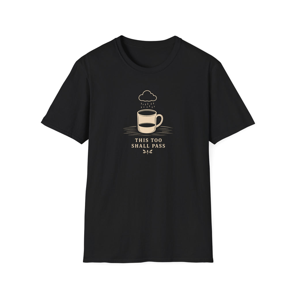 This too shall pass retro coffee T-Shirt