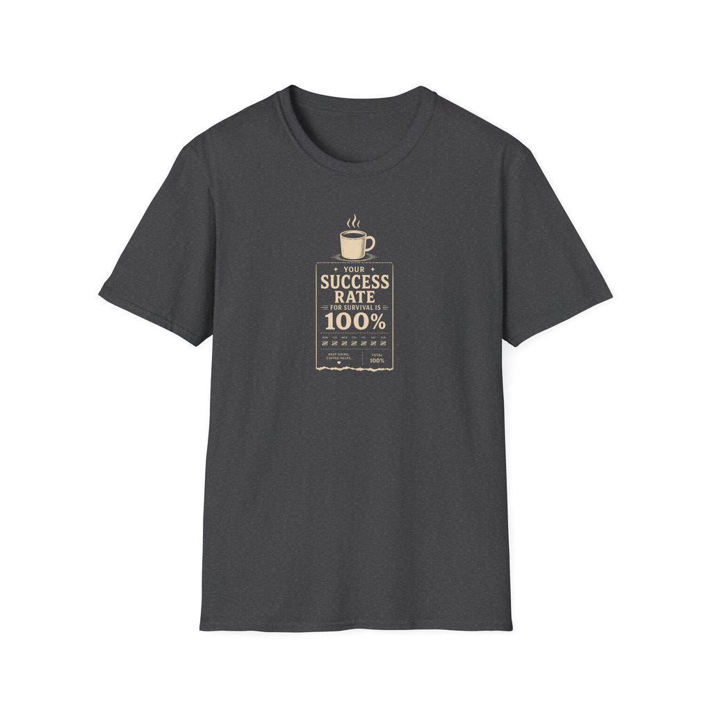 Your success rate is 100% retro coffee T-Shirt