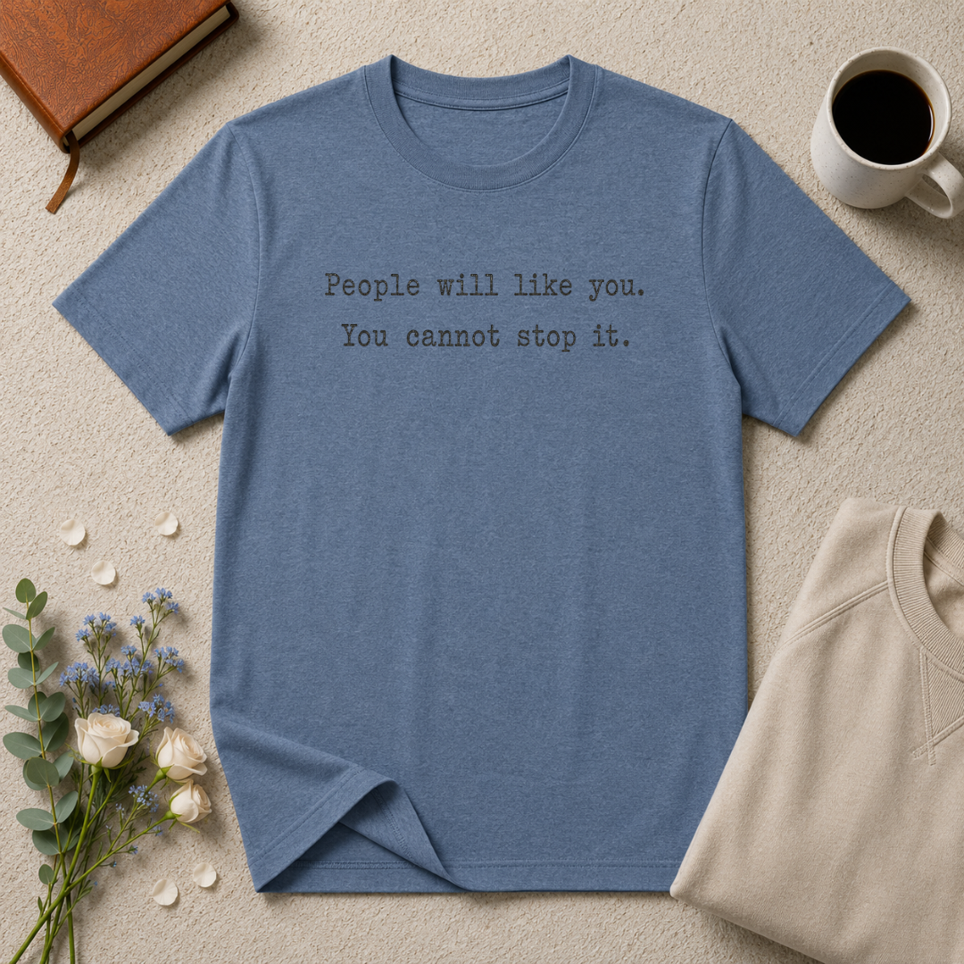 People Will Like You Typewriter T-Shirt