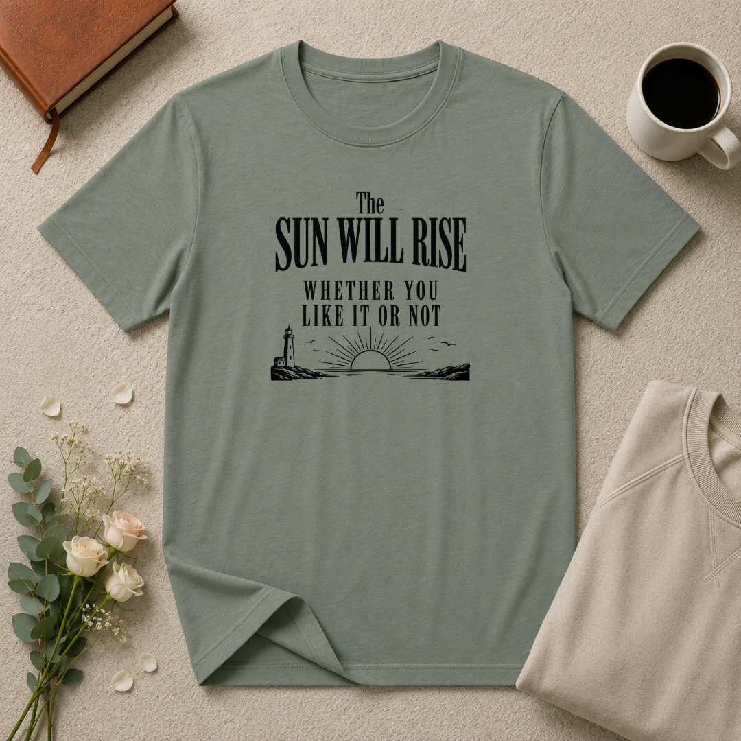 The Sun Will Rise Ocean T-Shirt