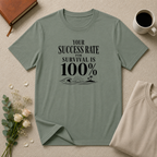 Your Success Rate is 100% Ocean T-Shirt