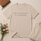 This too shall pass typewriter T-Shirt