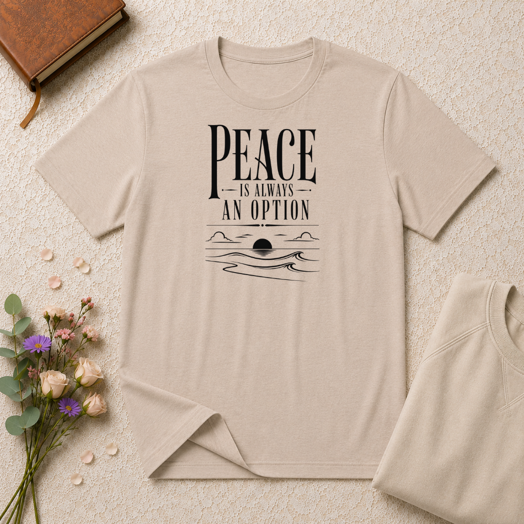 Peace is Always an Option Ocean T-Shirt