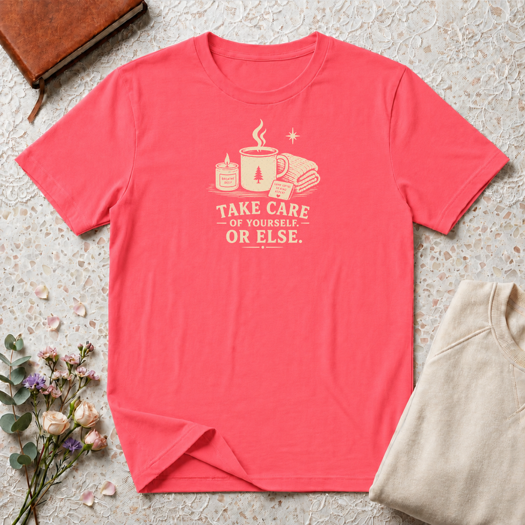 Take care of yourself or else retro coffee T-Shirt