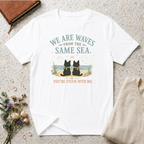 We are Waves from the Same Sea. You're stuck with me anime inspired T-Shirt