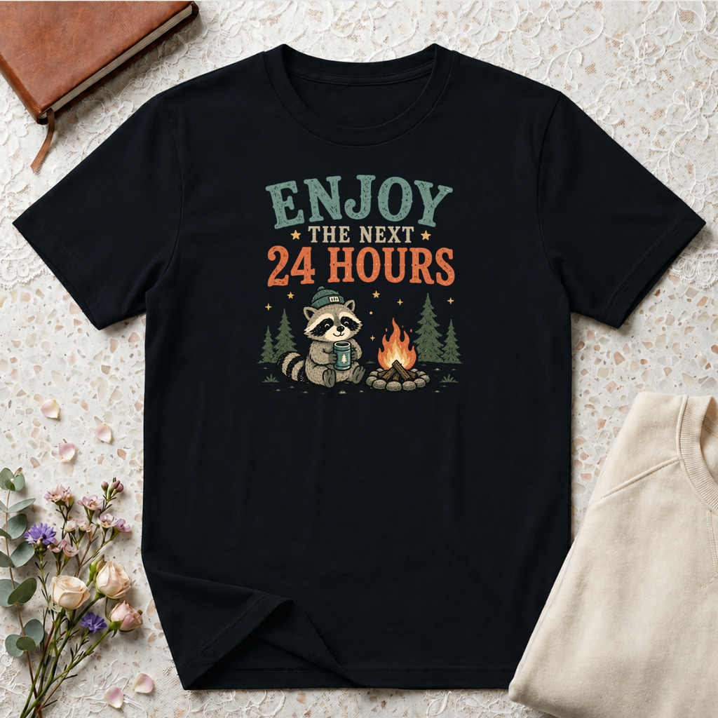 Enjoy the Next 24 Hours Raccoon T-Shirt