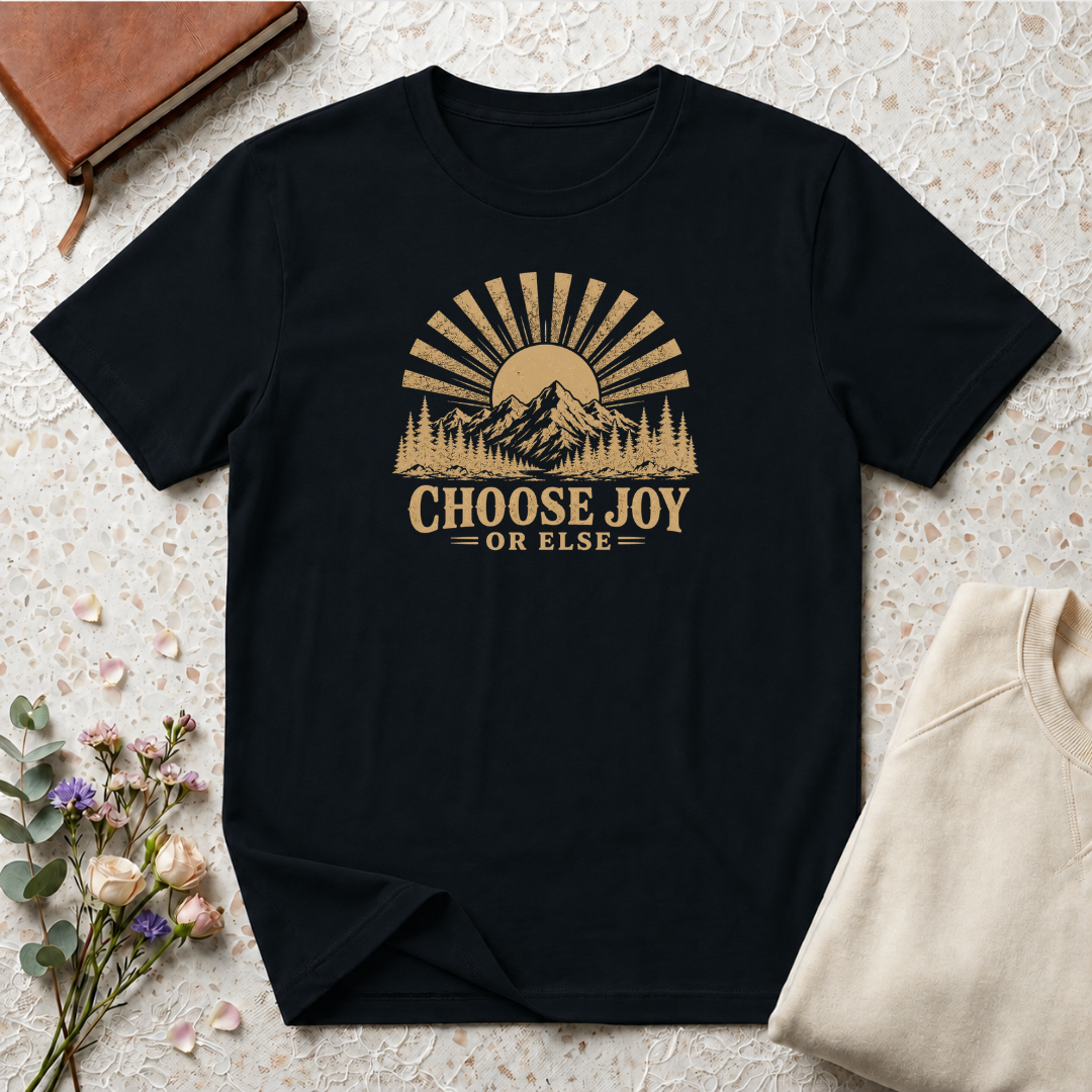 Choose Joy or Else Retro Outdoors T-Shirt