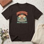 Pressure can create nice things island T-Shirt