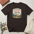 You will find happiness hiking T-Shirt