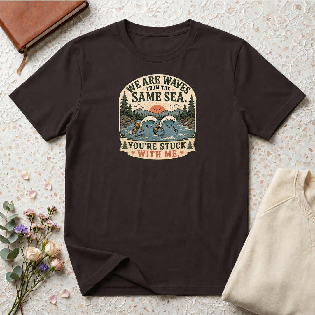 We are waves from the same sea camping T-Shirt