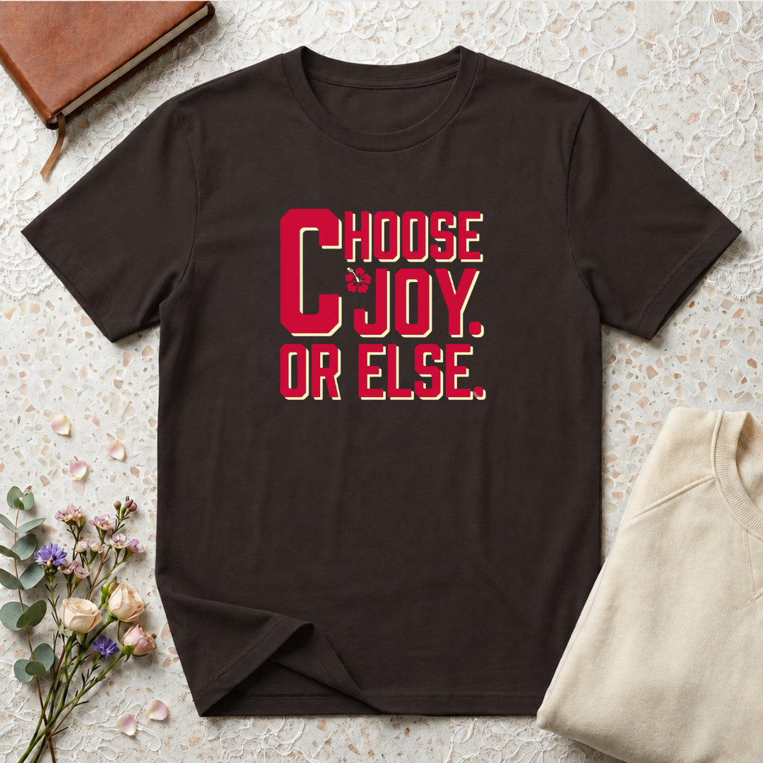 Choose Joy or Else Beach Vibes T-Shirt