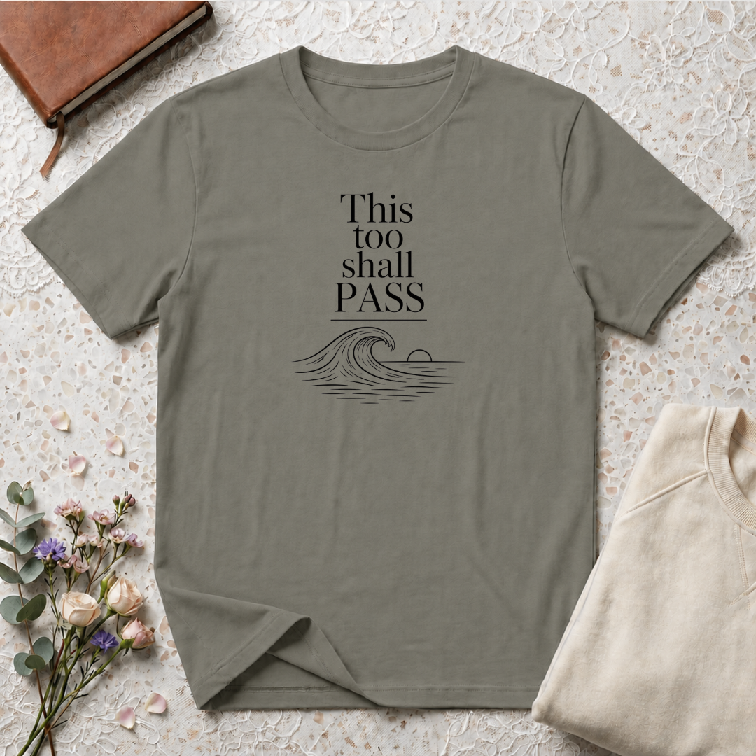 This too shall pass ocean T-Shirt