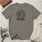 We are waves from the same sea minimalist ocean T-Shirt