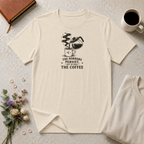 The horrors persist but so does the coffee T-Shirt
