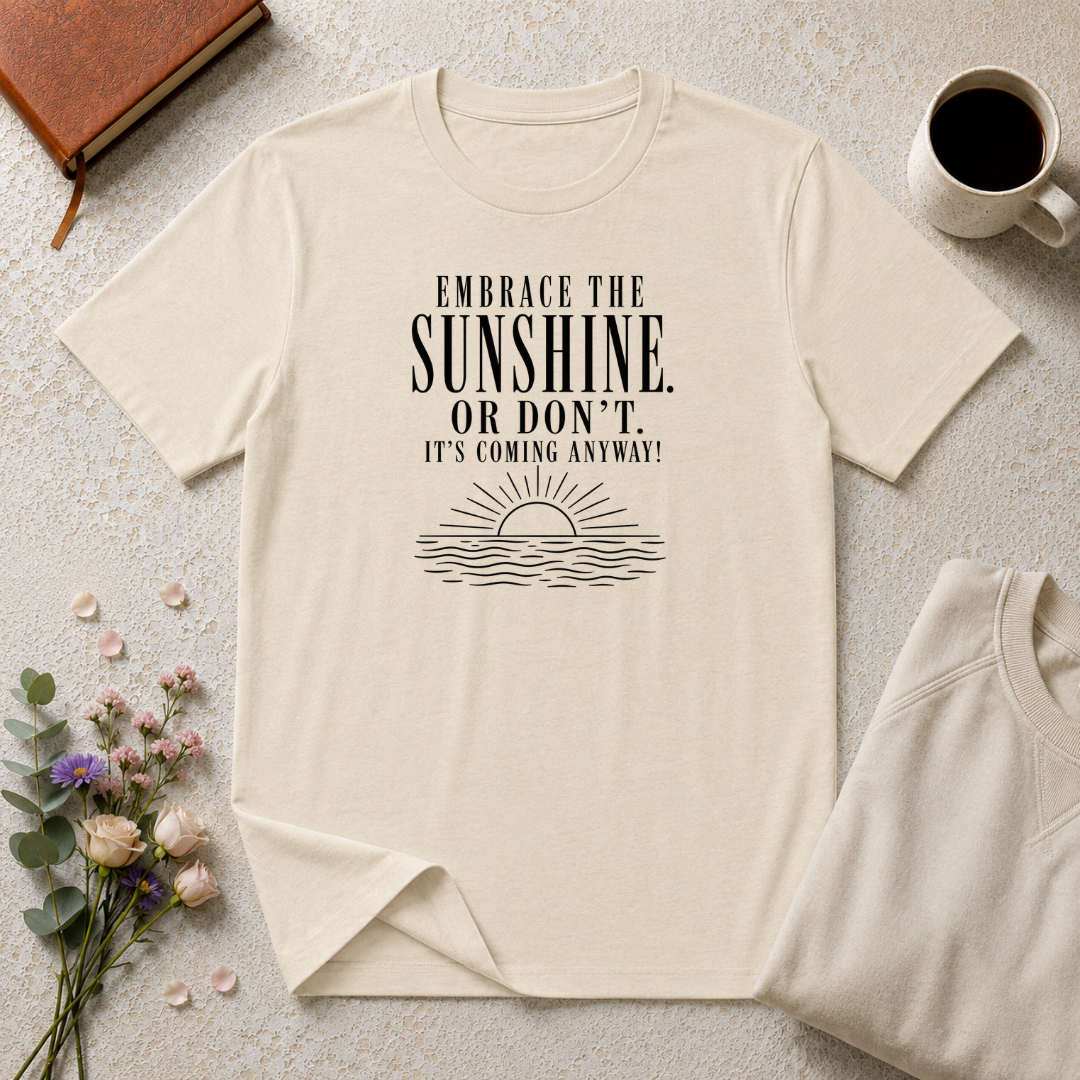 Embrace the Sunshine Ocean T-Shirt