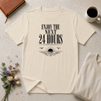 Enjoy the Next 24 Hours Sun and Sea T-Shirt