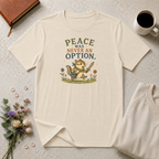 Peace was Never an Option Anime Inspired T-Shirt