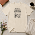 I want your success ocean T-Shirt