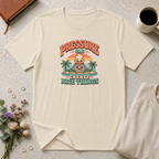 Pressure can create nice things island T-Shirt