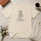 This too shall pass ocean T-Shirt