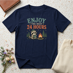 Enjoy the Next 24 Hours Raccoon T-Shirt