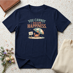 You Cannot Escape Happiness Happy Crab T-Shirt