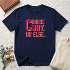 Choose Joy or Else Beach Vibes T-Shirt