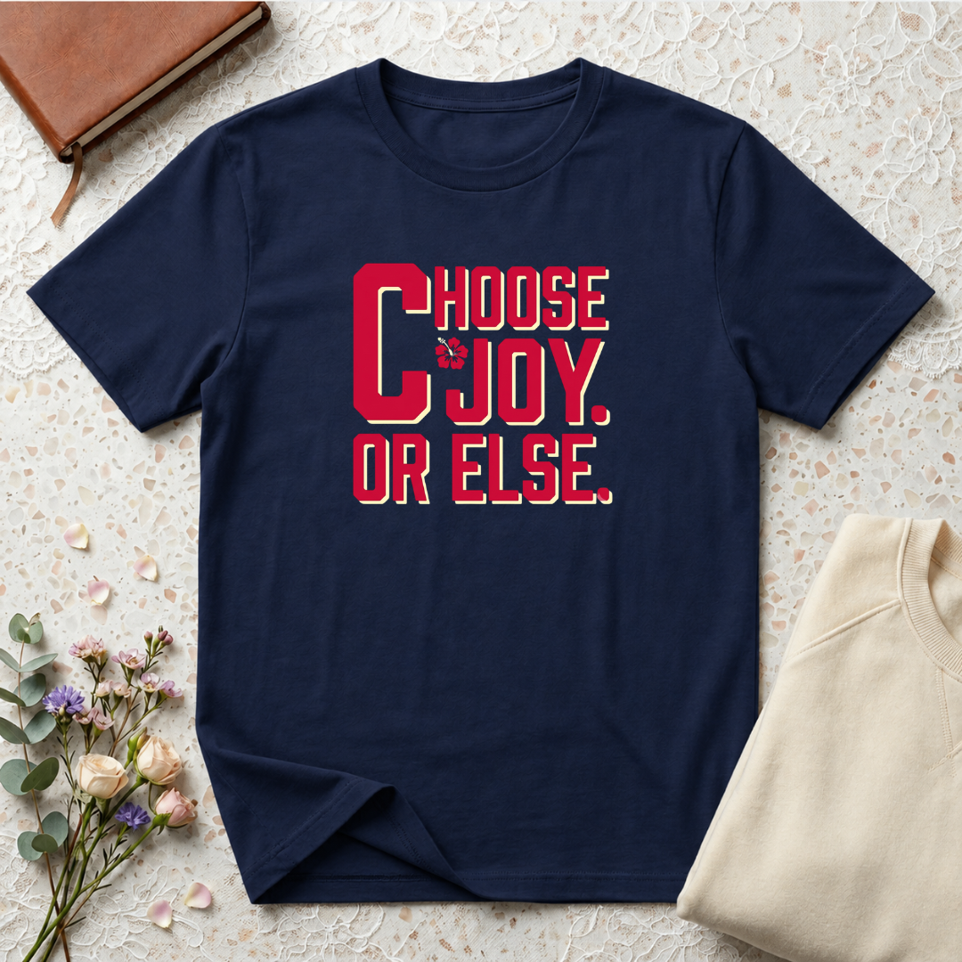 Choose Joy or Else Beach Vibes T-Shirt