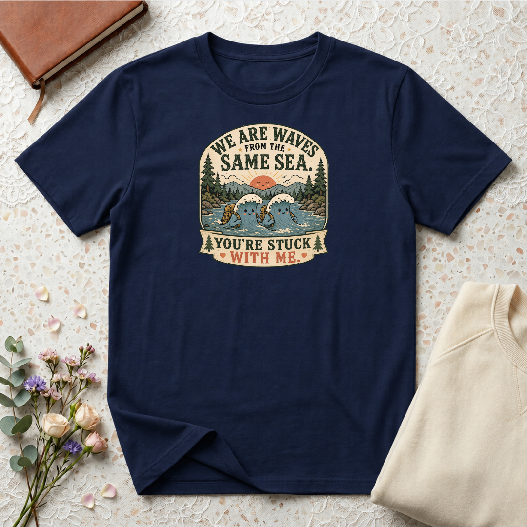We are waves from the same sea camping T-Shirt