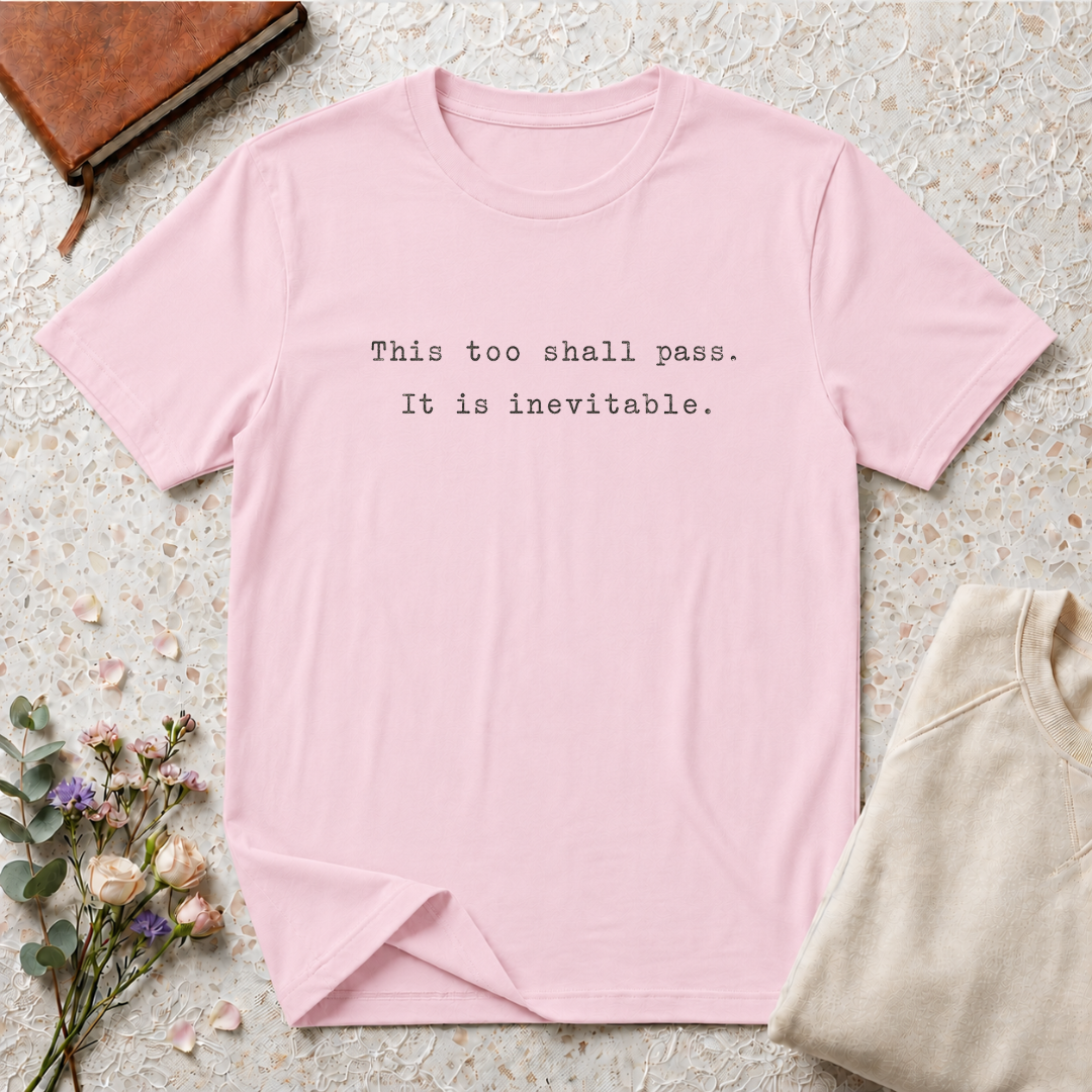 This too shall pass typewriter T-Shirt