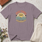 The tides continue regardless T-Shirt