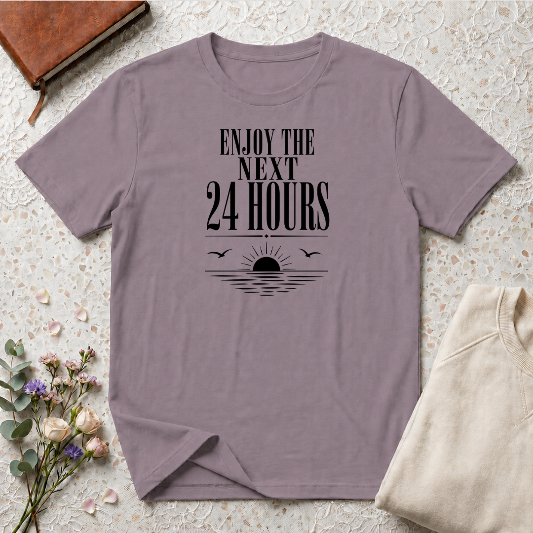 Enjoy the Next 24 Hours Sun and Sea T-Shirt