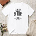 Enjoy the Next 24 Hours Sun and Sea T-Shirt