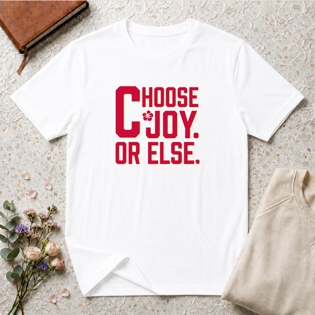 Choose Joy or Else Beach Vibes T-Shirt